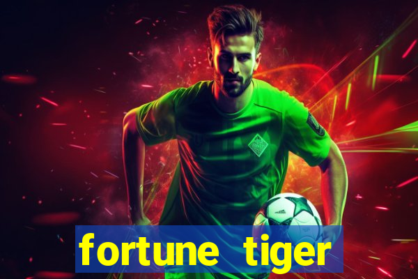 fortune tiger gratis teste